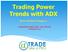 Trading Power Trends with ADX