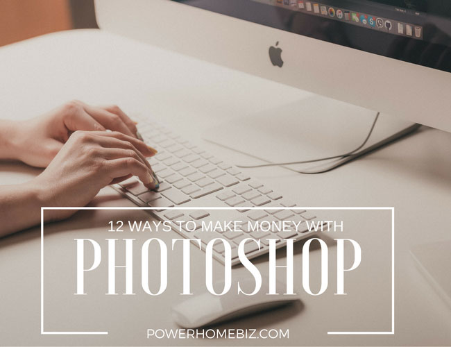 How to Make Money from Photoshop
